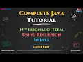 Nth Fibonacci Term Using Recursion in Java Master Recursion in Java