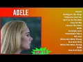Download Lagu Adele 2025 MIX Greatest Hits Full Album