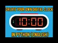 Create Your Own Digital Clock In Python In Python Mini Project Tkinter In English