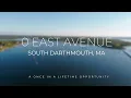 Build Your Coastal Dream Home 0 East Ave South Dartmouth MA Water Views Land for Sale