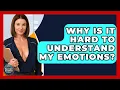 Download Lagu Why Is It Hard To Understand My Emotions? - Second Chance Journey
