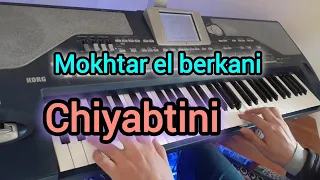 Mokhtar El Berkani Chiyabtini مختار البركاني شيبتيني Rai 3roubi 2025 