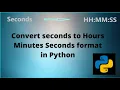 Convert total seconds into hours minutes and seconds in Python using datetime module