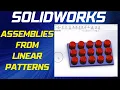 How to Create Assemblies from Linear Patterns in SolidWorks - Advanced SolidWorks Techniques