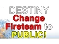 How to Set Fireteam to Public in Destiny WikiGameGuides