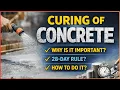 Concrete Curing Explained - 7 14 and 28 Days Curing