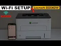 Lexmark B2236DW WiFi Setup Connect To Router Using Display Panel Add in iPhone