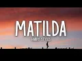 Download Lagu Harry Styles - Matilda (Lyrics)