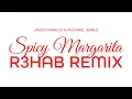 Download Lagu Jason Derulo, Michael Bublé - Spicy Margarita (R3HAB Remix) (Official Visualizer)