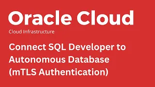 Oracle Cloud - Connect SQL Developer to Autonomous Data Warehouse