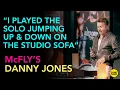McFLY s Danny Jones My teacher laughed when I quit college 2 weeks later I signed a record deal