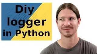DIY Logger in Python Part 1 live coding the logger 2019