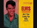 Elvis Presley - Ain't That Loving You Baby (Take 8)