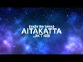 Download Lagu AITAKATTA (Ingin Bertemu) - JKT48 (Lyrics Video)