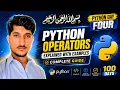 Python 100 Days Challenge - Day 4 Python Operators Explained with Examples Complete Guide