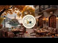 August Jazz Autumn Café ☕🍁 Relaxing Fall Coffee Shop Ambience with Smooth Jazz Music for Working