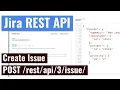 Jira REST API - Create an Issue