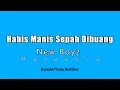 Download Lagu New Boyz - Habis Manis Sepah Dibuang (Karaoke HD)