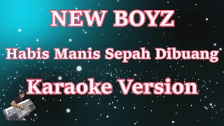 Download New Boyz - Habis Manis Sepah Dibuang [Karaoke Lyrics] | CBerhibur MP3