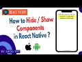 How to Hide Show Components in React Native in Hindi