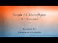 Lagu Surah Al Munafiqun The Hypocrites   063   Muhammad al Luhaidan   Quran Audio