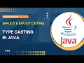 22 Type Casting in JAVA Widening Narrowing Conversion Implicit Casting Explicit Casting