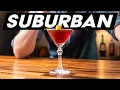 The Suburban Cocktail - The Manhattan Your Grandpa Didn't Tell You About
