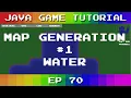 Java Game Tutorial Ep 70 - Map Generation