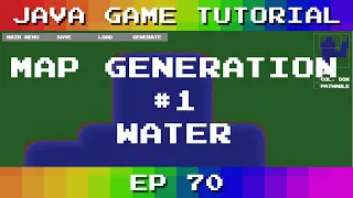 Java Game Tutorial Ep 70 - Map Generation