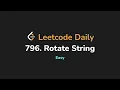 796 Rotate String Leetcode Daily - Python