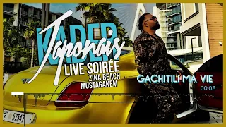 Kader Japonais Gachitili Ma Vie Live Zina Beach كادير الجابوني ـ ڤاشيتيلي ما في 