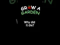 Download Lagu Why did GAG die? 🥀 #growagarden