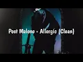 Post Malone - Allergic Clean