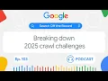 Crawling Challenges What the 2025 Year-End Report Tells Us