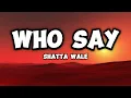 Download Lagu Shatta Wale - Who Say [Lyrics]