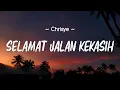 Download Lagu Chrisye - Selamat Jalan Kekasih [ Lirik ]