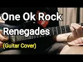One ok Rock - Renegades Guitar Cover (Drop D)