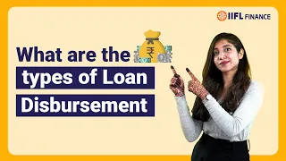 What is the process of loan disbursement? | Is it similar to a loan agreement? | IIFL Finance