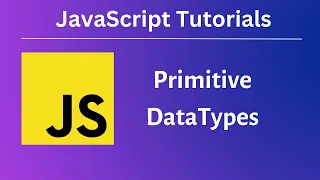 Javascript Tutorials Absolute Beginners Primitive Datatypes Ep 2