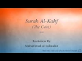 Download Lagu Surah Al Kahf The Cave   018   Muhammad al Luhaidan   Quran Audio