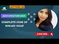 Data Structure 23 Binary Heap Implementation MAX MIN Heap Implementation Insertion Deletion