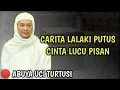 Download Lagu CARITA LALAKI PUTUS CINTA LUCU | ABUYA UCI TURTUSI #abuyauci #terbaru #pengajian #ceramah #trending