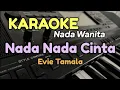 Download Lagu NADA NADA CINTA || KARAOKE / EVIE TAMALA