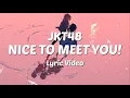 Download Lagu JKT48 - Nice To Meet You! (Lyric Video)