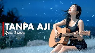 tanpa aji yudi kresna versi gek ai 