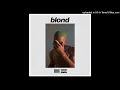 Frank Ocean -  Pink + White (PAL Pitched)
