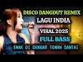 Download Lagu DISCO DANGDUT REMIX - LAGU INDIA VIRAL 2025 - FULL BASS - ENAK MUSIKNYA BUAT SANTAI