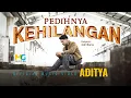 Lagu Aditya - Pedihnya Kehilangan (Official Music Video)