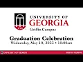 UGA Griffin Spring 2023 Graduation Celebration