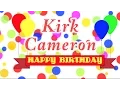 Happy Birt ay Kirk Cameron Song